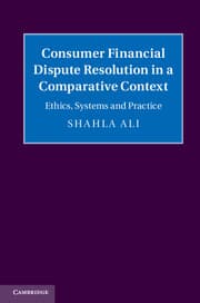 Cover of Consumer Financial Dispute Resolution in a Comparative Context: Principles, Systems and Practice