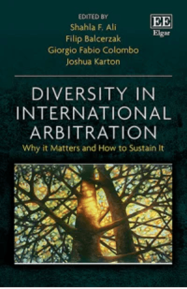 Cover of Diversity in International Arbitration: Why it Matters and How to Sustain It