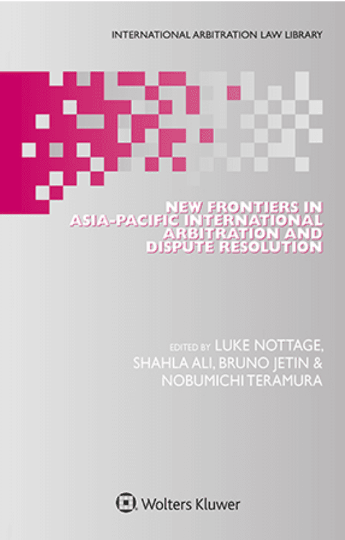Cover of New Frontiers in Asia-Pacific International Arbitration and Dispute Resolution